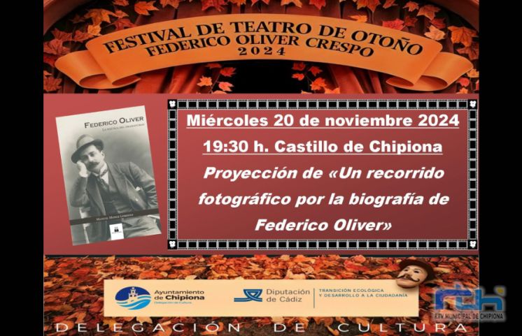 La conferencia ‘Un recorrido fotográfico por la biografía de Federico Oliver’, de Manuel Monge, abre mañana el festival de teatro en Chipiona