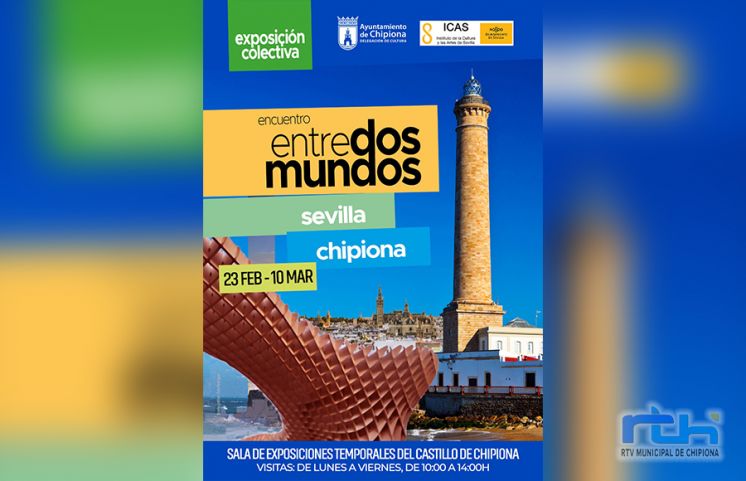 La exposición colectiva ‘Entres dos mundos, Sevilla-Chipiona’ llega el 23 de febrero al Castillo con obras de una veintena de artistas