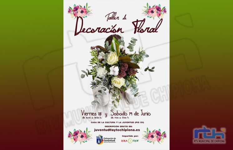 La Delegación de Juventud del Ayuntamiento de Chipiona y Lola Flor impartirán un taller de decoración floral