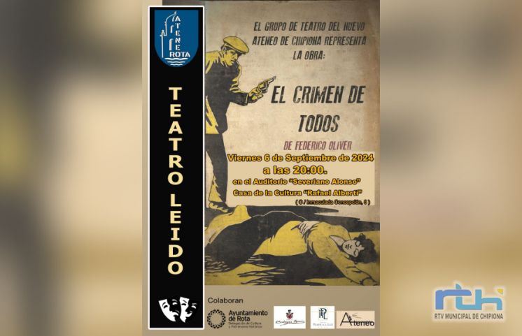 Nuevo Ateneo de Chipiona pone en escena, en teatro leído, la obra ‘El crimen de todos’ de Federico Oliver hoy en Rota