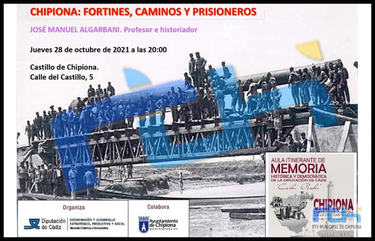 La conferencia ‘Chipiona: fortines, caminos y prisioneros’ cierra la programación del aula de Memoria Histórica y Democrática