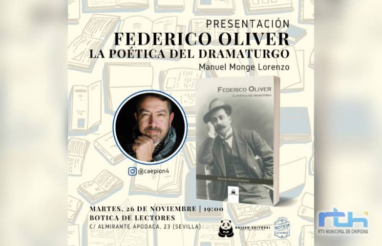 El escritor chipionero Manuel Monge presenta su obra ‘Federico Oliver, la poética del dramaturgo’ mañana en Sevilla