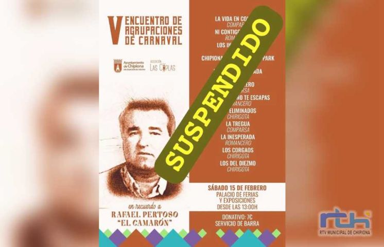 Suspendido el encuentro de agrupaciones de carnaval ‘Memorial Rafael Pertoso El Camarón’