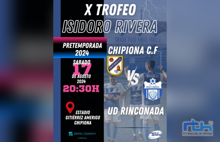 El Chipiona disputa mañana el torneo Isidoro Rivera ante la Unión Deportiva Rinconada