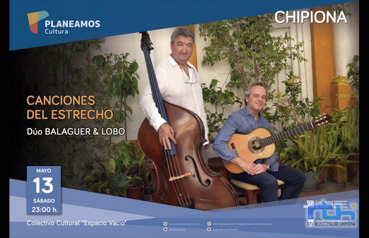 Cultura ofrece el sábado ‘Canciones del Estrecho’, del dúo Luis Balaguer y Paco Lobo, con el programa Planeamos de Diputación