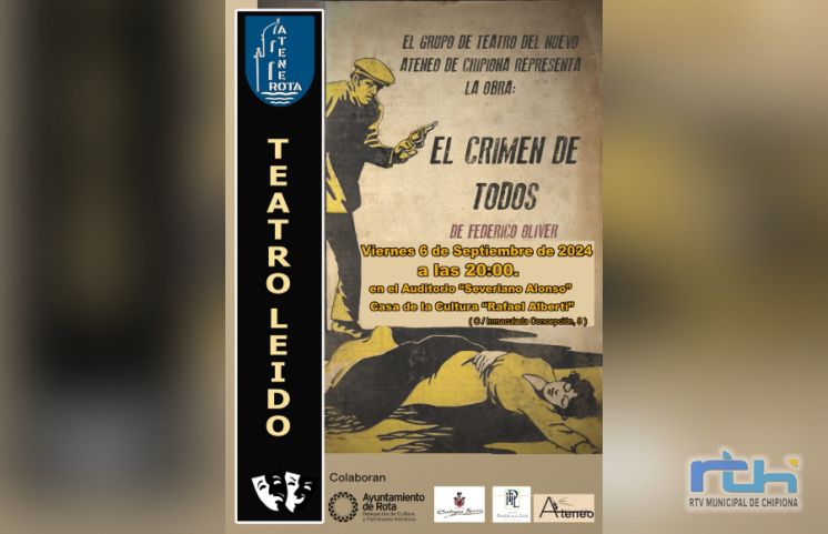 Nuevo Ateneo de Chipiona pone en escena, en teatro leído, la obra ‘El crimen de todos’ de Federico Oliver