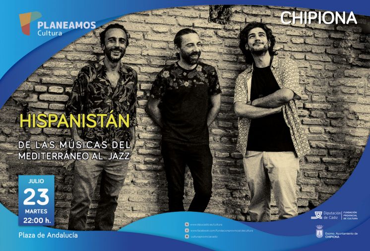 ‘Hispanistán, de las músicas del Mediterráneo al Jazz’ el próximo martes en Chipiona