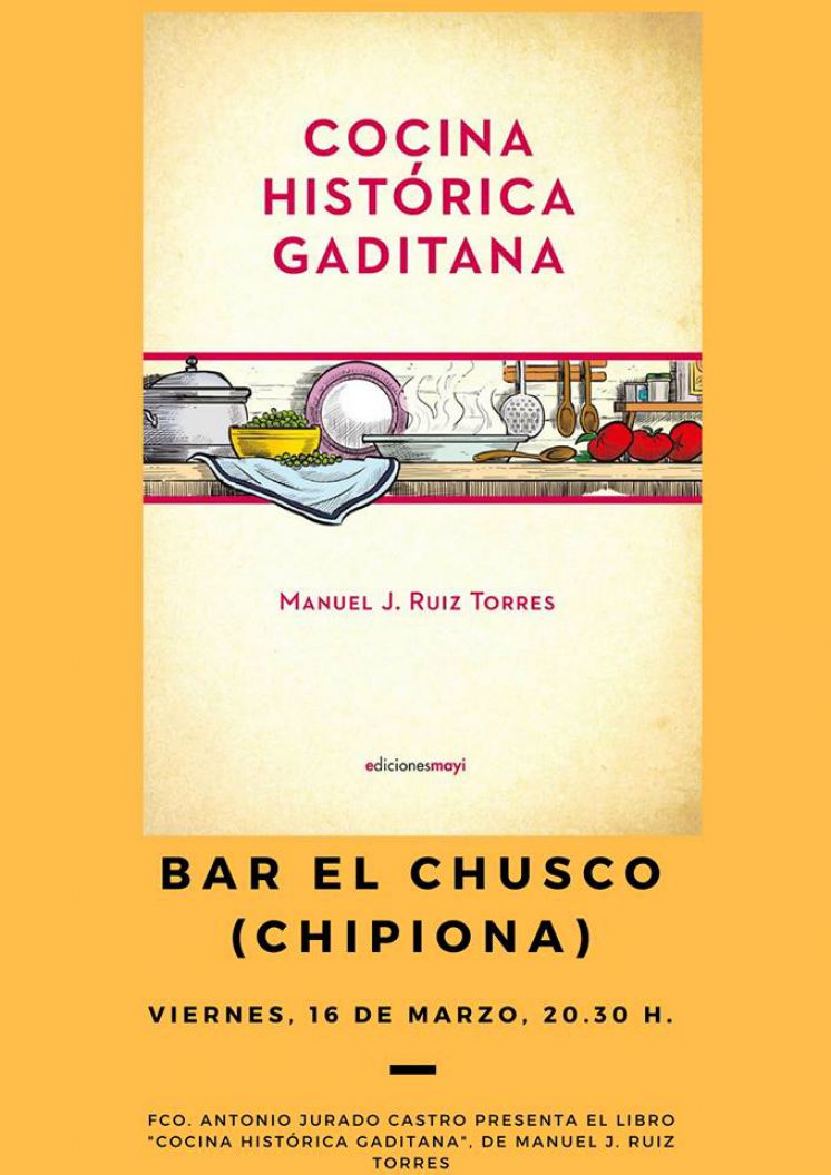 El Chusco acogerá este viernes la presentación del libro de Manuel Jesús. Torres &#039;La cocina histórica gaditana